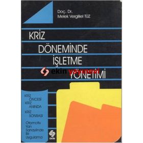 KRIZ DÖNEMİNDE İŞLETME YÖNETİMİ - MELEK VERGILIEL TÜZ