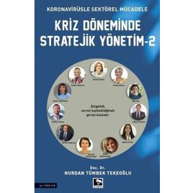 Kriz Döneminde Stratejik Yönetim-1 - Nurdan Tümbek Tekeoğlu