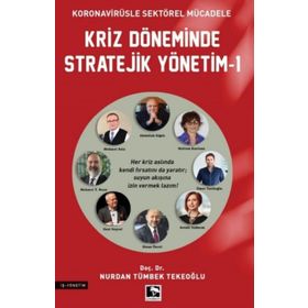 Kriz Döneminde Stratejik Yönetim-1 - Nurdan Tümbek Tekeoğlu