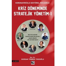 Kriz Döneminde Stratejik Yönetim-1 - Nurdan Tümbek Tekeoğlu