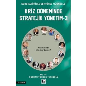 Kriz Döneminde Stratejik Yönetim 3 Nurdan Tümbek Tekeoğlu