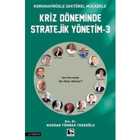 Kriz Döneminde Stratejik Yönetim 3 Nurdan Tümbek Tekeoğlu