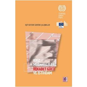 Kriz Müdahaleleri Rekabet Gücü ve İstihdam - Efil Yayınevi