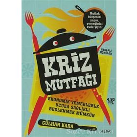 Kriz Mutfağı - Gülhan Kara
