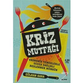 Kriz Mutfağı - Gülhan Kara