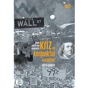 Kriz ve Konjonktür Kuramları - Şükrü Apaydın