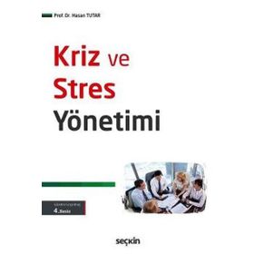 Kriz ve Stres Yönetimi - Adnan Çelik