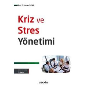 Kriz ve Stres Yönetimi - Adnan Çelik