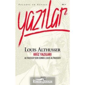 KRIZ YAZILARI ALTHUSSER'DEN SONRA LOUIS ALTHUSSER - LOUIS ALTHUSSER