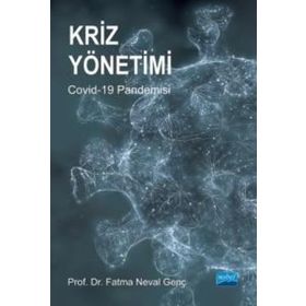 Kriz Yönetimi Covid 19 Pandemisi Nobel Akademik Kitaplar