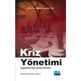 Kriz Yönetimi - Uygulama İçin Temel Adımlar - Doç. Dr. M. Vergili Eltüz