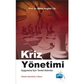 Kriz Yönetimi - Uygulama İçin Temel Adımlar - Doç. Dr. M. Vergili Eltüz