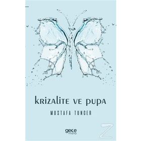 Krizalite ve Pupa - Mustafa Tuncer