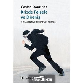 Krizde Felsefe ve Direniş - Costas Douzinas