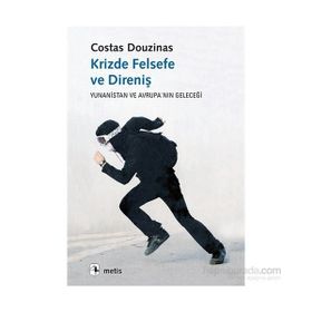 Krizde Felsefe ve Direniş - Costas Douzinas