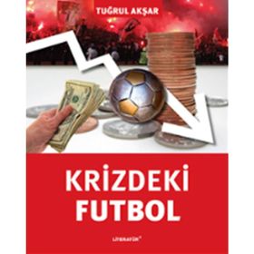 KRIZDEKI FUTBOL - TUĞRUL AKŞAR