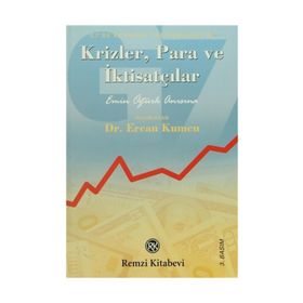 KRIZLER, PARA VE İKTİSATÇILAR - ERCAN KUMCU