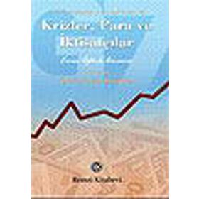 KRIZLER, PARA VE İKTİSATÇILAR - ERCAN KUMCU