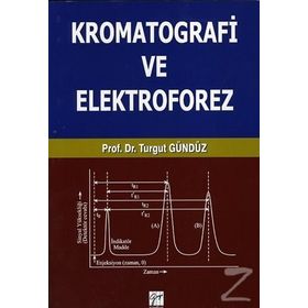 Kromatografi ve Elektroforez - Turgut Gündüz