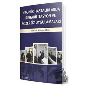 Kronik Hastalıklarda Rehabilitasyon ve Egzersiz Uygulamaları - İstanbul Tıp Kitabevi