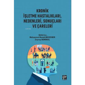 Kronik İşletme Hastalıkları Nedenleri Sonuçları ve Çareleri - Gazi Kitabevi