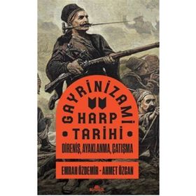 Kronik Kitap Gayrinizami Harp Tarihi