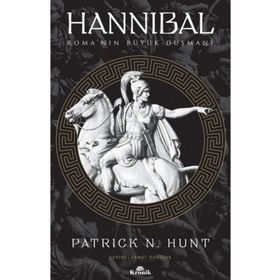Kronik Kitap Hannibal - Roma’nın Büyük Düşmanı-Dünya Tarihi Dizisi