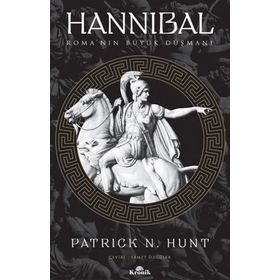 Kronik Kitap Hannibal - Roma’nın Büyük Düşmanı-Dünya Tarihi Dizisi