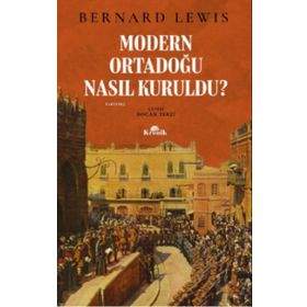 Kronik Kitap Modern Ortadoğu Nasıl Kuruldu?