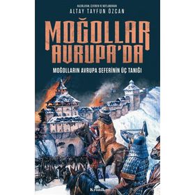 Kronik Kitap Moğollar Avrupa'da - Moğolların Avrupa Seferinin Üç Tanığı (1241-1242) - Avrupa Tarihi Dizisi