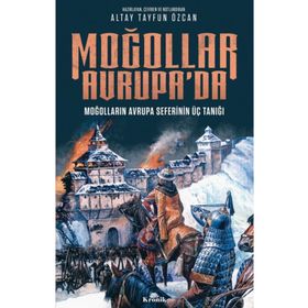 Kronik Kitap Moğollar Avrupa'da - Moğolların Avrupa Seferinin Üç Tanığı (1241-1242) - Avrupa Tarihi Dizisi
