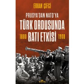 Kronik Kitap Türk Ordusunda Batı Etkisi