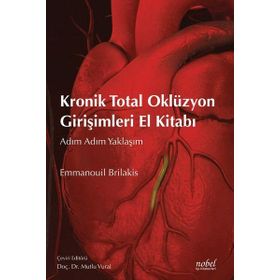 Kronik Total Oklüzyon Girişimleri El Kitabı - Emmanouil Brilakis