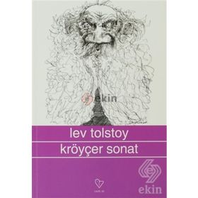 KROYÇER SONAT - LEV NİKOLAYEVİÇ TOLSTOY