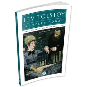 KROYÇER SONAT - LEV NİKOLAYEVİÇ TOLSTOY