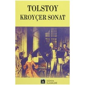 KROYÇER SONAT - LEV NİKOLAYEVİÇ TOLSTOY