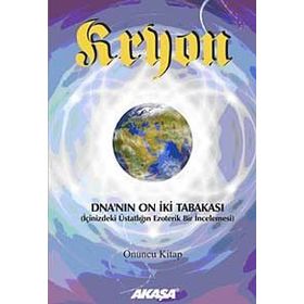 Kryon 10 DNA’nın 12 Tabakası - Lee Carroll
