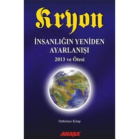 Kryon 11 - İnsanlığın Yeniden Ayarlanışı - Lee Carroll