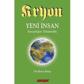 Kryon 12. Kitap: Yeni İnsan - Lee Carroll Kryon