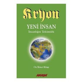 Kryon 12 - Yeni İnsan İnsanlığın Tekamülü - Kryon Lee Carroll
