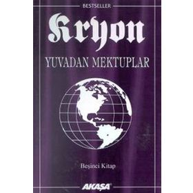 Kryon: 5. Kitap Yuvadan Mektuplar - Lee Carroll