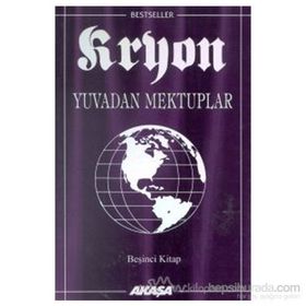 Kryon: 5. Kitap Yuvadan Mektuplar - Lee Carroll