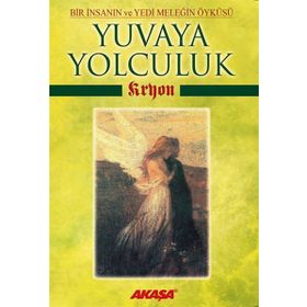 Kryon Yuvaya Yolculuk - Lee Carroll