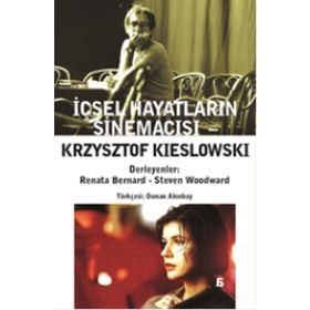 Krzysztof Kieslowski İçsel Hayatların Sinemacısı