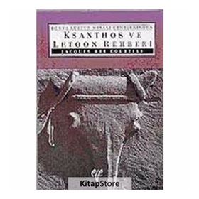 KSANTHOS VE LETOON REHBERI DÜNYA KÜLTÜR MIRASI KENTLERINDEN - GENEL