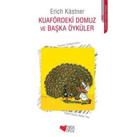 KUAFÖRDEKİ DOMUZ VE BAŞKA ÖYKÜLER - ERICH KASTNER