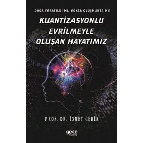 Kuantizasyonlu Evrilmeyle Oluşan Hayatımız Gece Kitaplığı