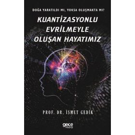 Kuantizasyonlu Evrilmeyle Oluşan Hayatımız Gece Kitaplığı