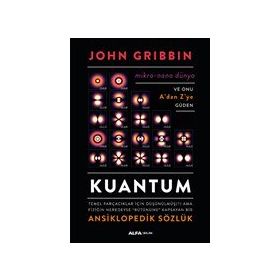 Kuantum Ansiklopedik Sözlük - John Gribbin