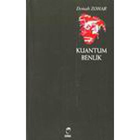 KUANTUM BENLIK - DANAH ZOHAR